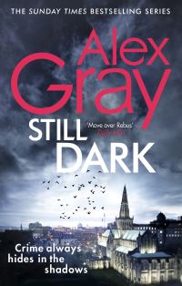 Book Cover for Still Dark by Alex Gray