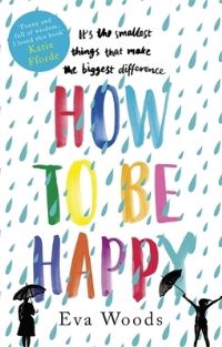 Book Cover for How to Be Happy by Eva Woods