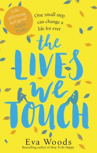 Book Cover for The Lives We Touch by Eva Woods