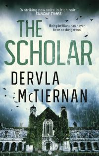 Book Cover for The Scholar by Dervla McTiernan