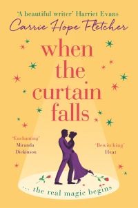 Book Cover for When the Curtain Falls by Carrie Hope Fletcher