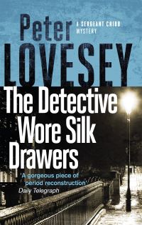 Book Cover for The Detective Wore Silk Drawers by Peter Lovesey