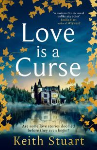 Book Cover for Love Is a Curse by Keith Stuart