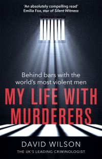 Book Cover for My Life With Murderers by David Wilson