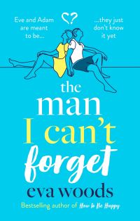 Book Cover for The Man I Can't Forget by Eva Woods