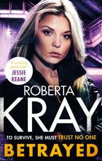Book Cover for Betrayed by Roberta Kray