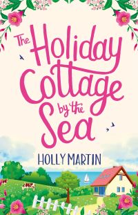 Book Cover for The Holiday Cottage by the Sea by Holly Martin