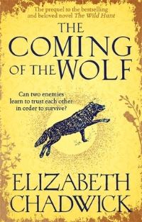Book Cover for The Coming of the Wolf by Elizabeth Chadwick