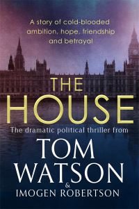 Book Cover for The House by Tom Watson, Imogen Robertson