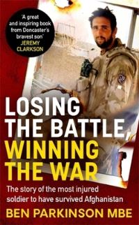 Book Cover for Losing the Battle, Winning the War by Ben Parkinson, Jerome Starkey