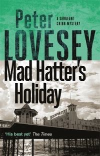 Book Cover for Mad Hatter's Holiday by Peter Lovesey