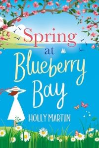 Book Cover for Spring at Blueberry Bay by Holly Martin