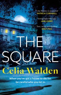 Book Cover for The Square by Celia Walden