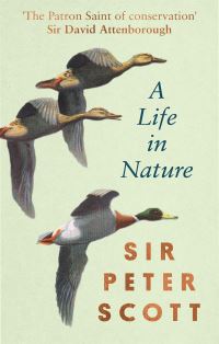 Book Cover for A Life in Nature by Peter Scott