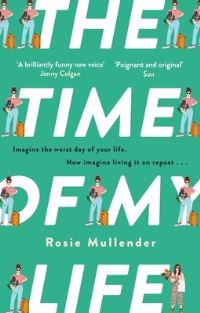 Book Cover for The Time of My Life by Rosie Mullender