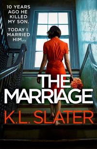 Book Cover for The Marriage by K L Slater