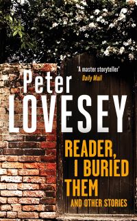 Book Cover for Reader, I Buried Them and Other Stories by Peter Lovesey