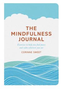 Book Cover for Mindfulness Journal by Corinne Sweet