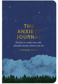 Book Cover for The Anxiety Journal by Corinne Sweet