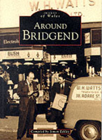 Book Cover for Around Bridgend by Simon Eckley