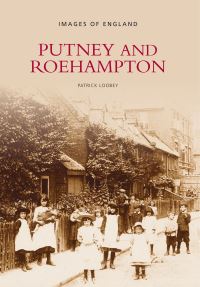Book Cover for Putney and Roehampton by Patrick Loobey