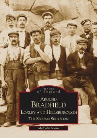 Book Cover for Around Bradfield, Loxley and Hillsborough by Malcolm Nunn
