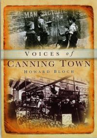 Book Cover for Canning Town Voices by Howard Bloch