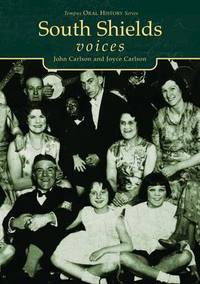 Book Cover for South Shields Voices by John Carlson, Joyce Carlson