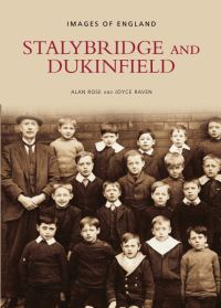 Book Cover for Stalybridge and Dukinfield by Alan Rose, Joyce Raven