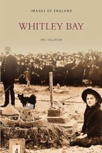 Book Cover for Whitley Bay by Eric Hollerton