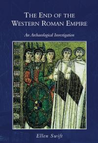 Book Cover for The End of the Western Roman Empire by Ellen Swift