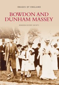 Book Cover for Bowdon and Dunham Massey by Bowdon History Society