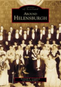 Book Cover for Around Helensburgh by Kenneth N Crawford, Alison Roberts, Helensburgh Heritage Trust