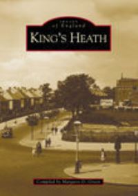 Book Cover for King's Heath by Margaret D Green, Birmingham England Department of Leisure and Community Services