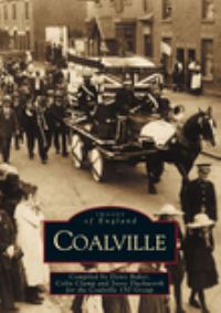 Book Cover for Coalville by Denis W Baker, Steve Duckworth, Colin Clamp, Coalville 150 Group