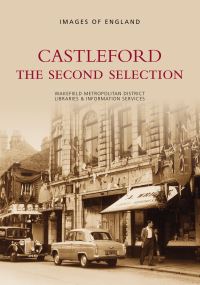 Book Cover for Castleford by Christine Wadsworth, Peter Wadsworth, Coleen Rawlinson, Wakefield Metropolitan District Library Service
