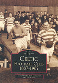 Book Cover for Celtic Football Club, 1887-1967 by Tom Campbell, Pat Woods