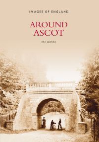 Book Cover for Around Ascot by Reg Morris