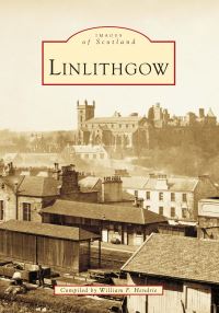 Book Cover for Linlithgow by William F Hendrie