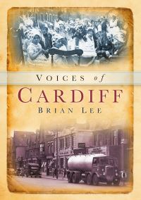 Book Cover for Cardiff Voices by Brian Lee
