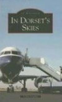 Book Cover for In Dorset's Skies by Colin Cruddas