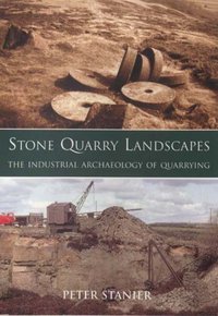 Book Cover for Stone Quarry Landscapes by Peter Stanier
