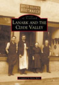 Book Cover for Lanark and the Clyde Valley by Helen Moir