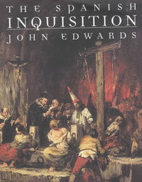 Book Cover for The Spanish Inquisition by John Edwards