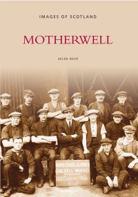 Book Cover for Motherwell by Helen Moir