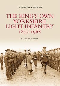 Book Cover for The Kings Own Yorkshire Light Infantry by Malcolm K Johnson