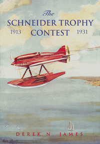 Book Cover for The Schneider Trophy Contest by Derek N James