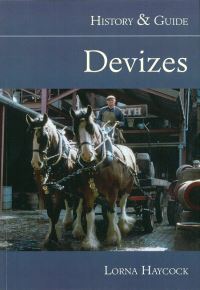 Devizes History & Guide
