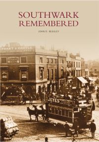 Book Cover for Southwark Remembered by John D Beasley