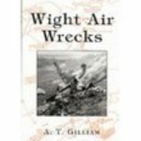 Book Cover for Wight Air Wrecks by Andrew Gilliam